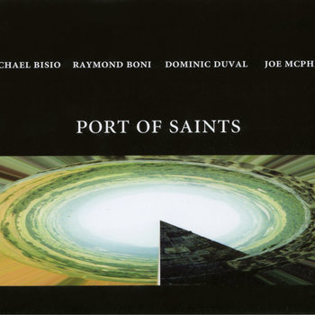 Album: Port of Saints -- Joe McPhee