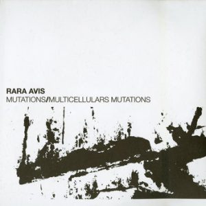Album: Mutations/Multicellulars Mutations