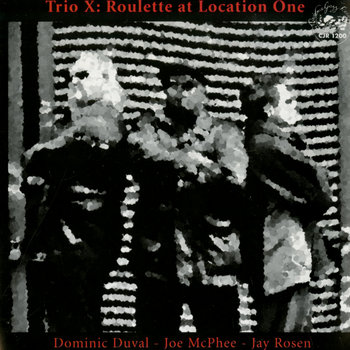 Album: Roulette At Location One -- Joe McPhee