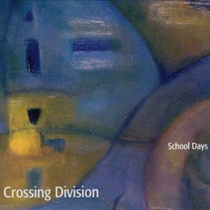 School Days: Crossing Division -- Ken Vandermark