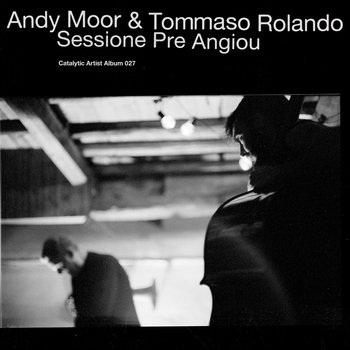 Album: Sessione Pre Angiou -- Andy Moor