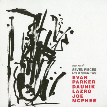 Album: Seven Pieces : Live at Willisau 1995 -- Joe McPhee
