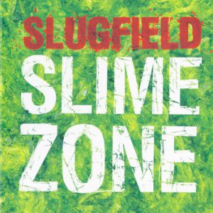 Slugfield : Slime Zone -- Paal Nilssen-Love