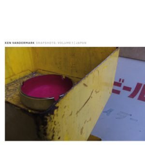 Snapshots: Volume 1 | Japan -- Ken Vandermark
