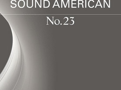 Sound American No. 23: The Alien Issue -- Nate Wooley