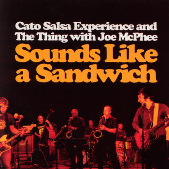 Album: Sounds Like a Sandwich -- Mats Gustafsson