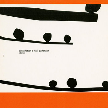 Album: Stones -- Mats Gustafsson