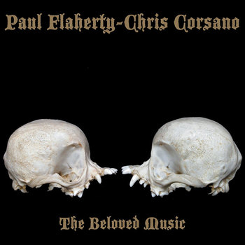 Album: The Beloved Music -- Chris Corsano