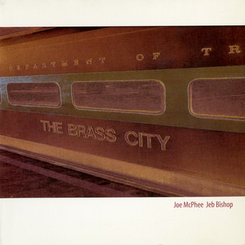 Album: The Brass City -- Joe McPhee