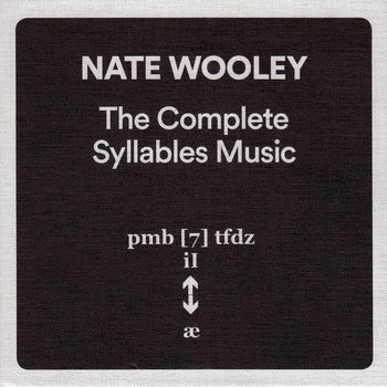 Album: The Complete Syllables Music -- Nate Wooley