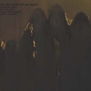 Album: The Industry of Entropy