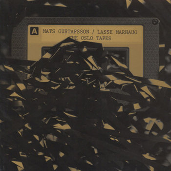 Album: The Oslo Tapes -- Mats Gustafsson