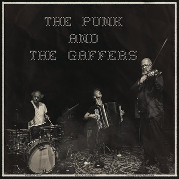 Album: The Punk and the Gaffers -- Paul Lytton
