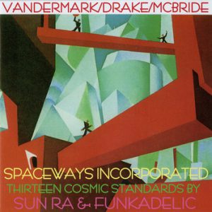 Thirteen Cosmic Standards -- Ken Vandermark