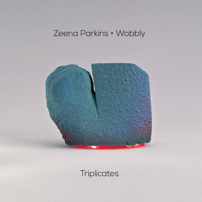 Album: Triplicates -- Zeena Parkins