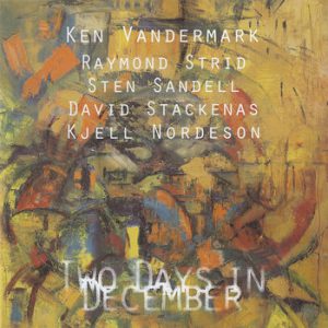 Two Days in December -- Ken Vandermark