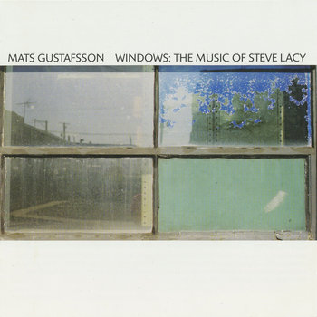Album: Windows: The Music of Steve Lacy